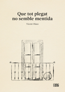 QUE TOT PLEGAT NO SEMBLE MENTIDA