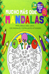 MUCHO M�S QUE MANDALAS