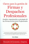CLAVES PARA LA GESTI�N DE FIRMAS Y DESPACHOS PROFESIONALES