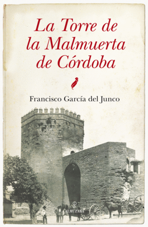 LA TORRE MALMUERTA DE C�RDOBA