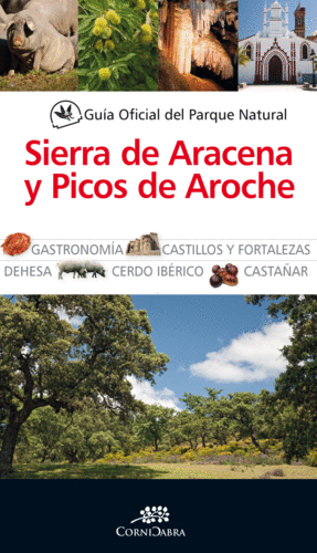 GU�A OFICIAL DEL PARQUE NATURAL SIERRA DE ARAZENA Y PICOS DE AROCHE