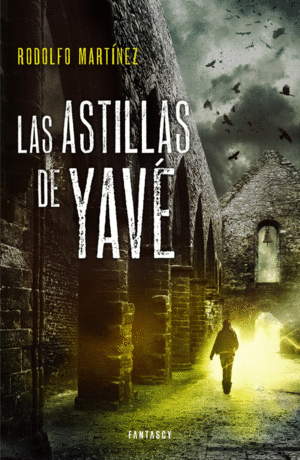LAS ASTILLAS DE YAV�