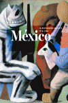 M�XICO: LA REVOLUCI�N DEL ARTE, 1910-1940