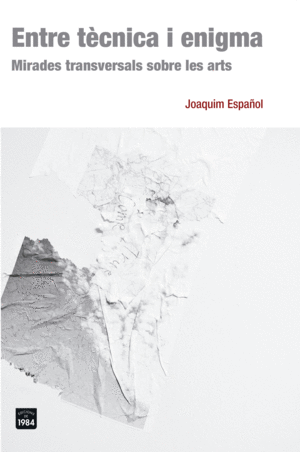 ENTRE T�CNICA I ENIGMA