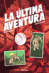 LA �LTIMA AVENTURA
