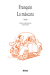 FRANQUIN. LA M�SCARA