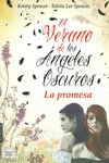 EL VERANO DE LOS �NGELES OSCUROS. LA PROMESA