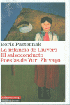 LA INFANCIA DE LIUVERS. EL SALVOCONDUCTO. POES�AS DE YURI ZHIVAGO