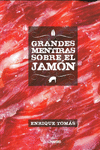 GRANDES MENTIRAS SOBRE EL JAM�N