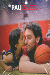 PAU GASOL. VIDA