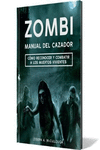ZOMBI: MANUAL DEL CAZADOR