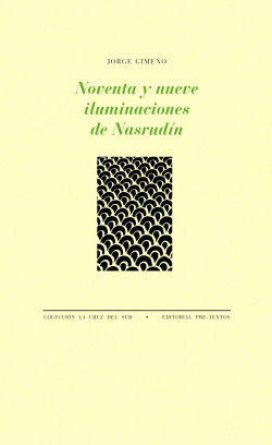 NOVENTA Y NUEVE ILUMINACIONES DE NASRUD�N