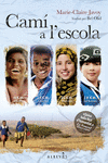 CAM� A L'ESCOLA