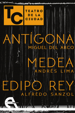 ANT�GONA. MEDEA. EDIPO REY