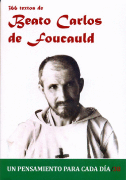 366 TEXTOS DEL BEATO CARLOS DE FOUCAULD