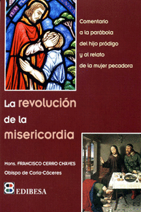REVOLUCI�N DE LA MISERICORDIA, LA