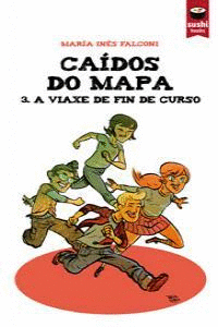 CA�DOS DO MAPA 3. A VIAXE DE FIN DE CURSO