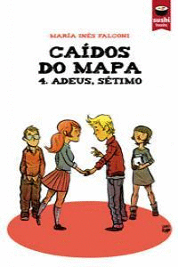 CA�DOS DO MAPA 4. ADEUS, S�TIMO