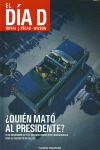 EL D�A D �QUI�N MAT� AL PRESIDENTE? N� 01/03