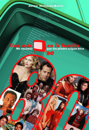UNA M�S EN LA FAMILIA. A�OS 80.