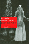 LA NOCHE SE LLAMA OLALLA