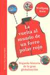 LA VUELTA AL MUNDO DE UN FORRO POLAR ROJO