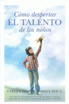C�MO DESPERTAR EL TALENTO DE LOS NI�OS