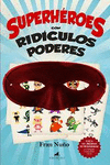 SUPERH�ROES CON RID�CULOS PODERES