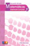 MATEM�TICAS, 5 EDUCACI�N PRIMARIA. ADAPTACI�N CURRICULAR