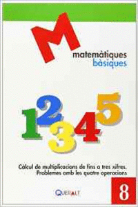 C�LCUL DE MULTIPLICACIONS DE FINS A TRES XIFRES. PROBLEMES AMB LES QUATRE OPERAC