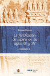 LA FORTIFICACI�N DE ESPA�A EN LOS SIGLOS XIII Y XIV (OBRA COMPLETA)