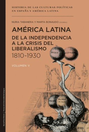 AM�RICA LATINA DE LA INDEPENDENCIA A LA CRISIS DEL LIBERALISMO 1810-1930
