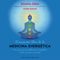 PEQUE�O LIBRO DE LA MEDICINA ENERG?TICA, EL