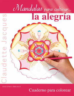 MANDALAS PARA CULTIVAR LA ALEGRIA