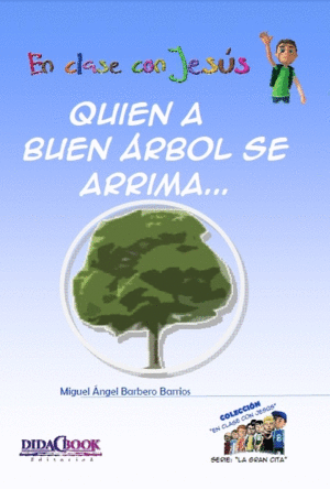 QUIEN A BUEN �RBOL SE ARRIMA--
