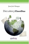 DIEZ A�OS Y CINCO D�AS