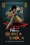 EL FIN DE LA QUINTA �POCA I. EL AMULETO DE SAGRAN
