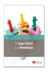 EL JUEGO INFANTIL Y SU METODO 2014