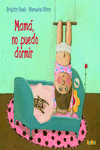 MAM, NO PUEDO DORMIR