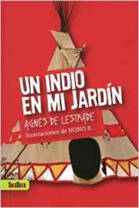 UN INDIO EN MI JARD�N