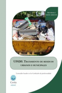 UF0285 TRATAMIENTO DE RESIDUOS URBANOS O MUNICIPALES