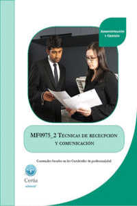 MF0975_2 TéCNICAS DE RECEPCIóN Y COMUNICACIóN