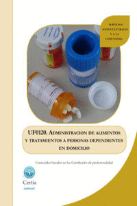 UF0120 ADMINISTRACIóN DE ALIMENTOS Y TRATAMIENTOS A PERSONA