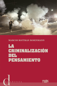 LA CRIMINALIZACI�N DEL PENSAMIENTO