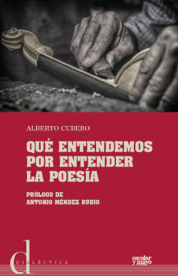 QU� ENTENDEMOS POR ENTENDER LA POES�A
