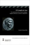 EL EVANGELIO DE JUAN. LA CONSTRUCCI�N DE UN TEXTO COMPLEJO: OR�GENES HIST�RICOS