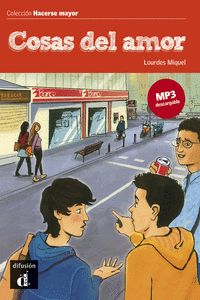 COLECCIN HACERSE MAYOR. COSAS DEL AMOR.LIBRO + MP3