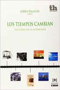 LOS TIEMPOS CAMBIAN. HISTORIA DE LA ECONOMA