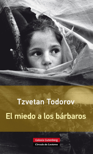 EL MIEDO A LOS B�RBAROS- R�STICA