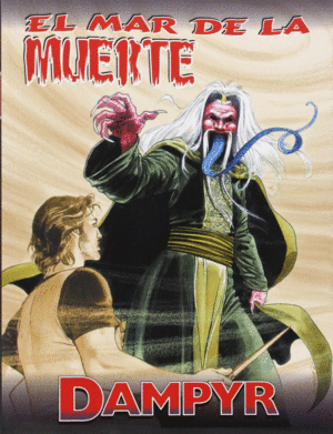 PACK ALETA. DAMPYR 01: LA BANDA DE LOS MUERTOS VIVIENTES + EL MAR DE LA MUERTE